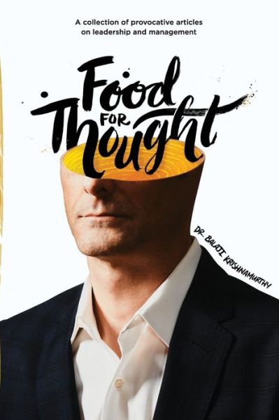 Cover for Balaji Krishnamurthy · Food For Thought A collection of provocative articles on leadership and management (Paperback Book) (2016)