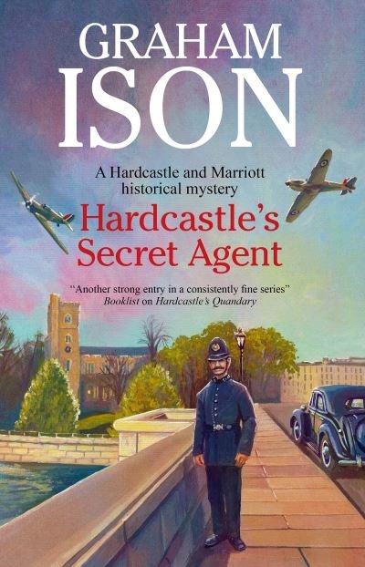 Hardcastle's Secret Agent - A Hardcastle & Marriott historical mystery - Graham Ison - Kirjat - Canongate Books - 9780727850348 - keskiviikko 31. maaliskuuta 2021