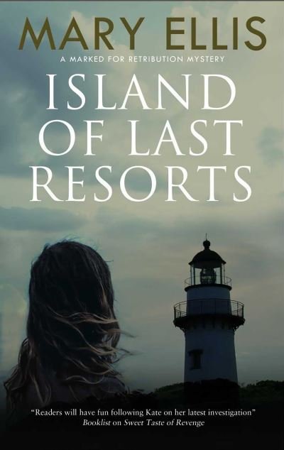Island of Last Resorts - Marked for Retribution series - Mary Ellis - Bøker - Canongate Books - 9780727889348 - 31. juli 2019