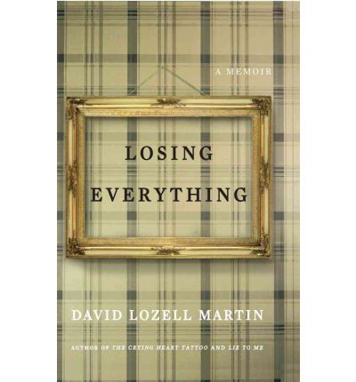 Cover for David Lozell Martin · Losing Everything (Paperback Book) (2011)