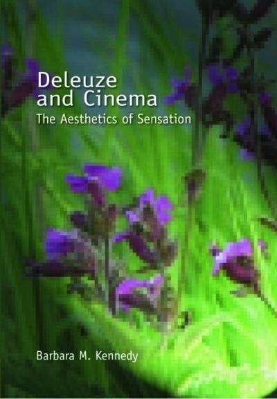 Cover for Barbara Kennedy · Deleuze and Cinema - The Aesthetics of Sensation (Hardcover Book) (2000)