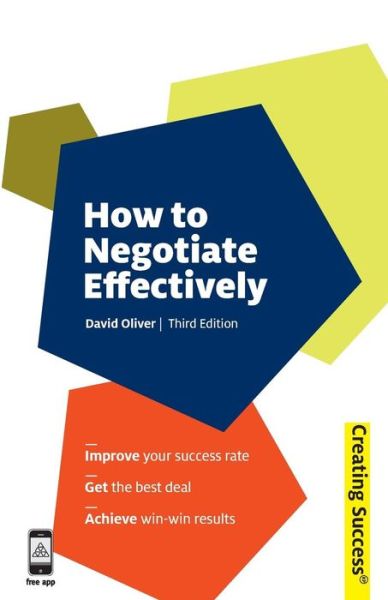 Cover for David Oliver · How to Negotiate Effectively - Creating Success (Paperback Book) [3 Revised edition] (2010)