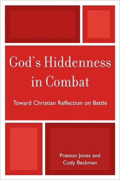 Cover for Preston Jones · God's Hiddenness in Combat: Toward Christian Reflection on Battle (Taschenbuch) (2009)