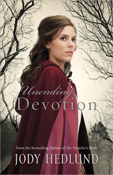 Cover for Jody Hedlund · Unending Devotion (Paperback Book) (2012)