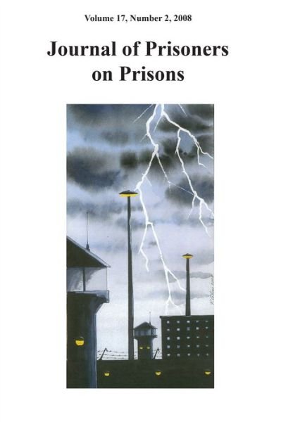 Journal of Prisoners on Prisons V17 #2 - Mike Larsen - Books - University of Ottawa Press - 9780776609348 - February 21, 2009
