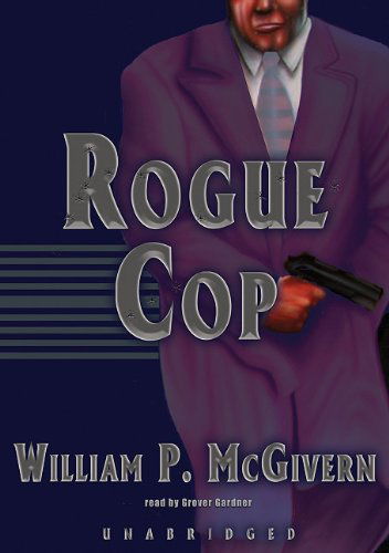 Cover for William P. Mcgivern · Rogue Cop: Library Edition (Cassette) [Unabridged edition] (2004)