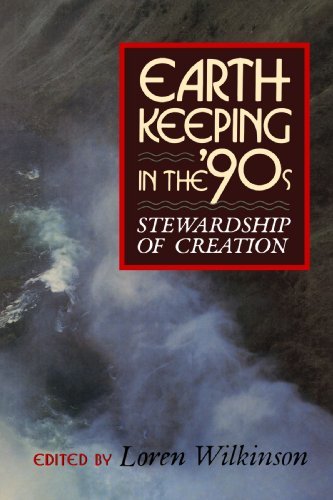 Cover for Mr. Loren Wilkinson · Earthkeeping in the Nineties: Stewarship of Creation (Paperback Book) [Rev Sub edition] (1991)