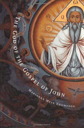 Cover for Marianne Meye Thompson · The God of the Gospel of John (Paperback Book) (2001)