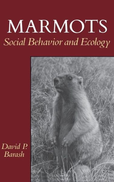 Cover for David P. Barash · Marmots: Social Behavior and Ecology (Inbunden Bok) (1989)