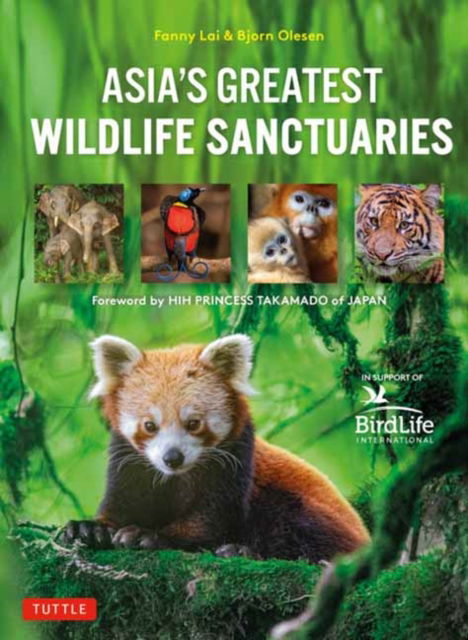 Cover for Fanny Lai · Asia's Greatest Wildlife Sanctuaries: In Support of BirdLife International (Hardcover Book) (2023)