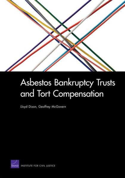Asbestos Bankruptcy Trusts and Tort Compensation - Lloyd Dixon - Books - RAND - 9780833058348 - August 16, 2011