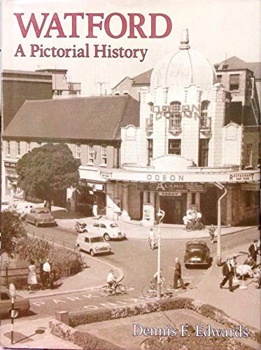 Cover for Dennis Edwards · Watford: A Pictorial History - Pictorial History Series (Hardcover bog) (1992)