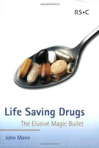 Cover for John Mann · Life Saving Drugs: The Elusive Magic Bullet - RSC Paperbacks (Taschenbuch) (2004)