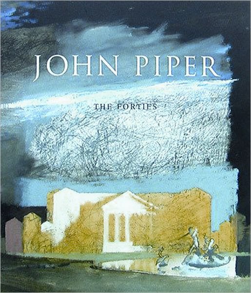 John Piper - The Forties - Jenkins David Fraser - Annen - Philip Wilson Publishers Ltd - 9780856675348 - 15. juli 2012