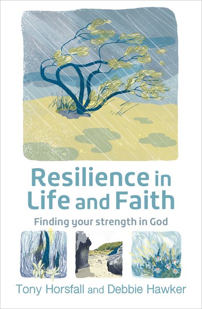 Cover for Tony Horsfall · Resilience in Life and Faith: Finding your strength in God (Paperback Book) (2019)