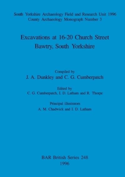 Cover for C G Cumberpatch · Excavations at 16-20 Church Street, Bawtry, South Yorkshire (Paperback Bog) (1996)