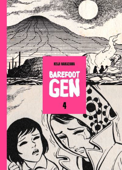 Cover for Keiji Nakazawa · Barefoot Gen Volume 4 : Hardcover Edition (Hardcover Book) (2016)