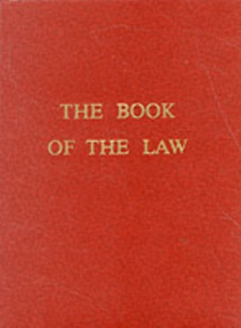 The Book of the Law - Weiser Books - Bøger - Red Wheel/Weiser - 9780877283348 - 15. januar 1976