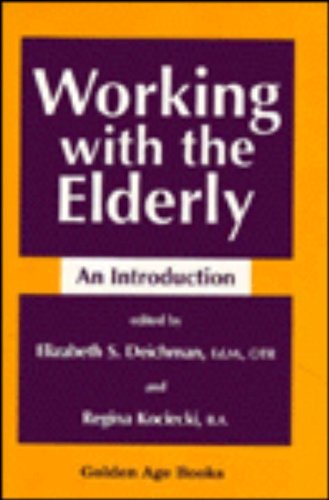 Cover for Elizabeth S. Deichman · Working with the Elderly (Paperback Bog) (1989)