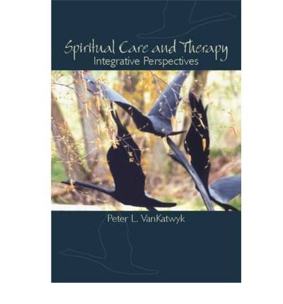 Cover for Peter L. VanKatwyk · Spiritual Care and Therapy: Integrative Perspectives (Pocketbok) (2003)