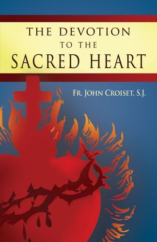 Cover for Rev John Croiset · The Devotion to the Sacred Heart of Jesus: How to Practice the Sacred Heart Devotion (Paperback Book) [2nd edition] (2007)