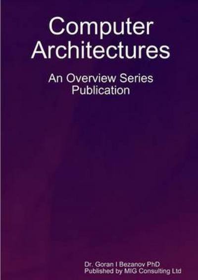 Cover for Goran Bezanov · Computer Architectures (Paperback Book) (2011)