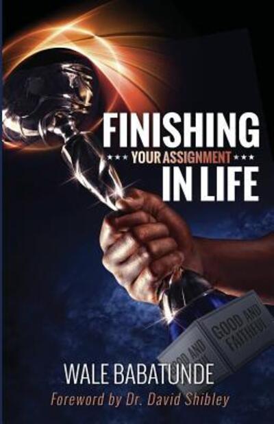 Cover for Wale Babatunde · Finishing Your Assignment in Life (Paperback Book) (2016)