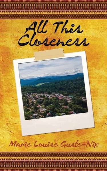 Cover for Marie Louise Guste-Nix · All This Closeness (Pocketbok) (2021)