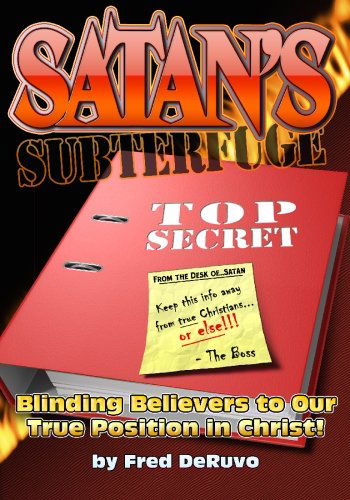 Satan's Subterfuge - Fred Deruvo - Books - Study-Grow-Know - 9780982644348 - May 5, 2010