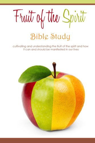 Cover for Lara Velez · Fruit of the Spirit - Bible Study (Paperback Book) (2013)