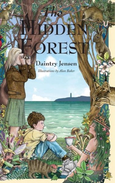 Cover for Daintry Jensen · The Hidden Forest (Hardcover Book) (2015)