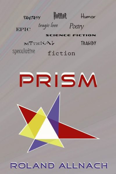 Cover for Roland Allnach · Prism (Paperback Book) (2014)