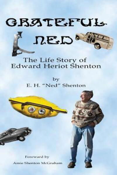 Cover for H E Shenton · Grateful Ned : The Life Story of Edward Heriot Shenton (Paperback Book) (2018)