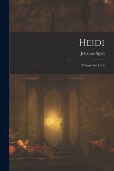 Heidi - Johanna Spyri - Libros - Creative Media Partners, LLC - 9781016434348 - 27 de octubre de 2022