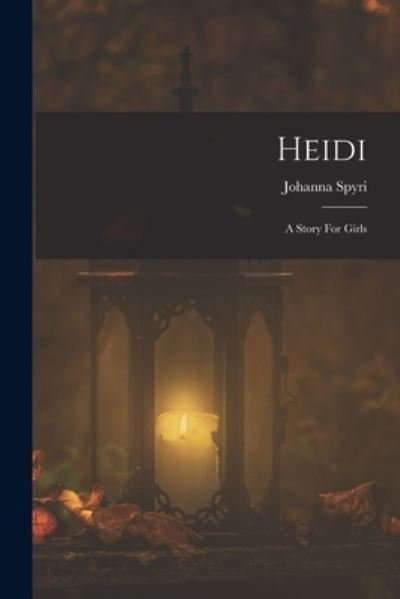 Cover for Johanna Spyri · Heidi (Buch) (2022)