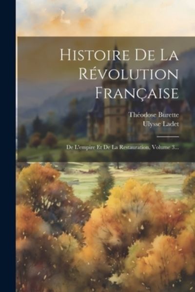 Cover for Théodose Burette · Histoire de la Révolution Française (Book) (2023)