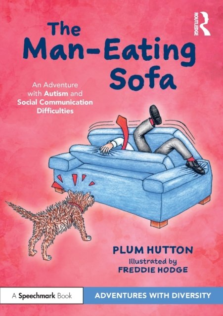 Cover for Plum Hutton · The Man-Eating Sofa: An Adventure with Autism and Social Communication Difficulties - Adventures with Diversity (Paperback Book) (2022)