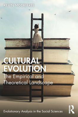 Cover for Kevin McCaffree · Cultural Evolution: The Empirical and Theoretical Landscape - Evolutionary Analysis in the Social Sciences (Paperback Book) (2022)