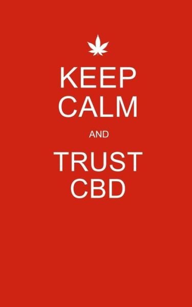 Cover for Cbd Therapy Journals · Keep Calm and Trust CBD (Pocketbok) (2019)