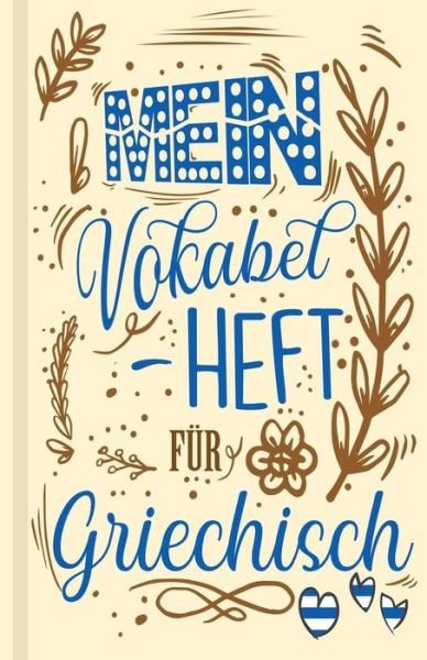 Cover for Sprachen Lernen Lernhilfe · Griechisches Vokabelbuch - Mein Vokabelheft fur Griechisch (Lernhilfe) (Paperback Book) (2019)