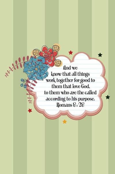 Cover for Mickey's Journals · And we know that all things work together for good to them that love God, to them who are the called according to his purpose.--Romans 8 (Paperback Book) (2019)