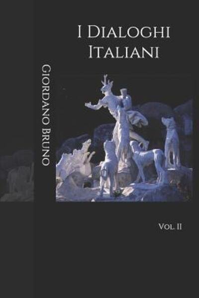 Cover for Giordano Bruno · I Dialoghi Italiani (Taschenbuch) (2019)