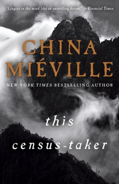 Cover for China Miéville · This Census-Taker: A Novel (Pocketbok) (2017)