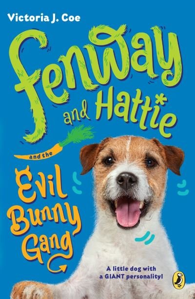 Cover for Victoria J. Coe · Fenway and Hattie and the Evil Bunny Gang - Fenway and Hattie (Paperback Book) (2018)