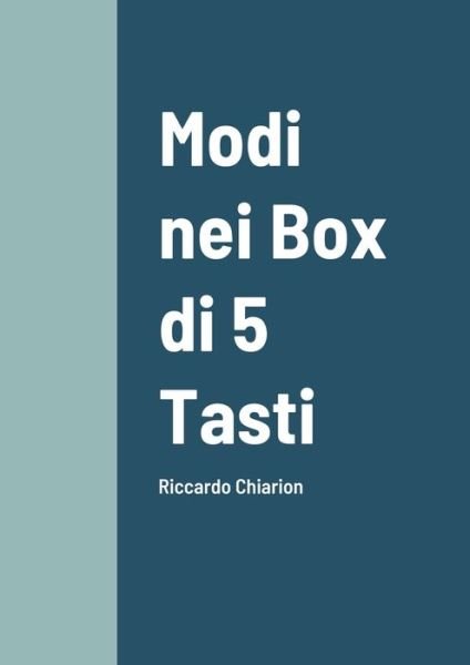 Cover for Riccardo Chiarion · Modi Nei Box Di 5 Tasti (Book) (2021)