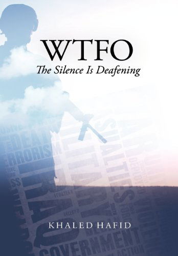 Cover for Khaled Hafid · Wtfo - the Silence is Deafening (Hardcover Book) (2012)