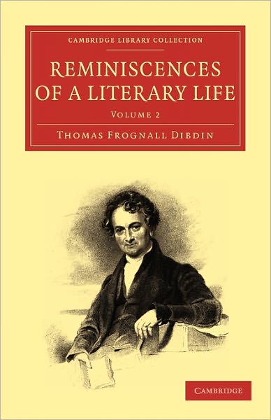 Cover for Thomas Frognall Dibdin · Reminiscences of a Literary Life - Cambridge Library Collection - History of Printing, Publishing and Libraries (Taschenbuch) (2010)