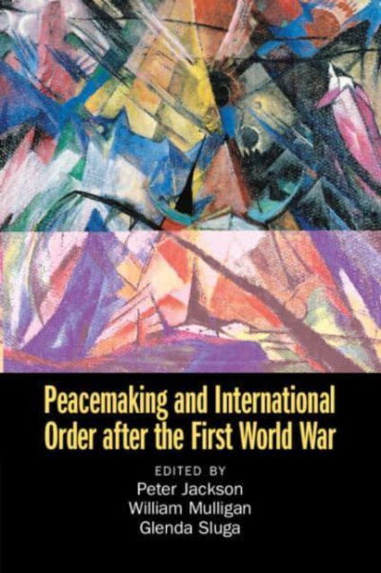 Peacemaking and International Order after the First World War (Paperback Book) (2025)