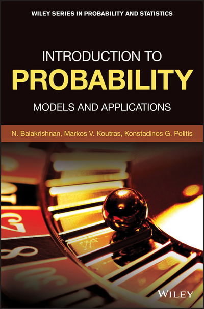 Cover for Balakrishnan, Narayanaswamy (McMaster University, Hamilton, Canada) · Introduction to Probability: Models and Applications - Wiley Series in Probability and Statistics (Inbunden Bok) (2019)