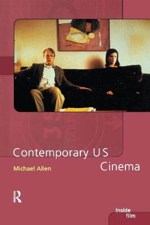 Cover for Michael Allen · Contemporary US Cinema - Inside Film (Hardcover Book) [Annotated edition] (2016)